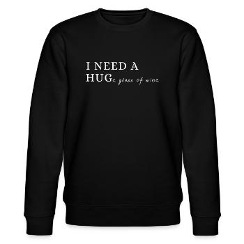 I Need A Hug(e) Glass of Wine - Stanley/Stella CHANGER Unisex Organic Sweatshirt - black - Front - Nik (191cm) & Marisol (170cm)