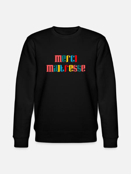 THANK YOU. MISTRESS - Stanley/Stella CHANGER Unisex Organic Sweatshirt - black