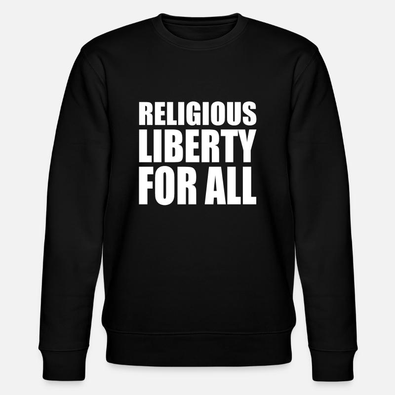 religious liberty for all - Sweat bio CHANGER Stanley/Stella Unisexe - undefined