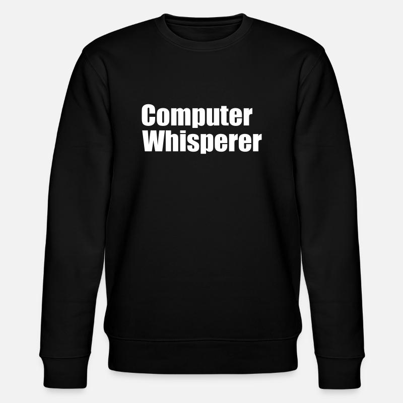 computer whisperer - Stanley/Stella CHANGER Unisex Organic Sweatshirt - black