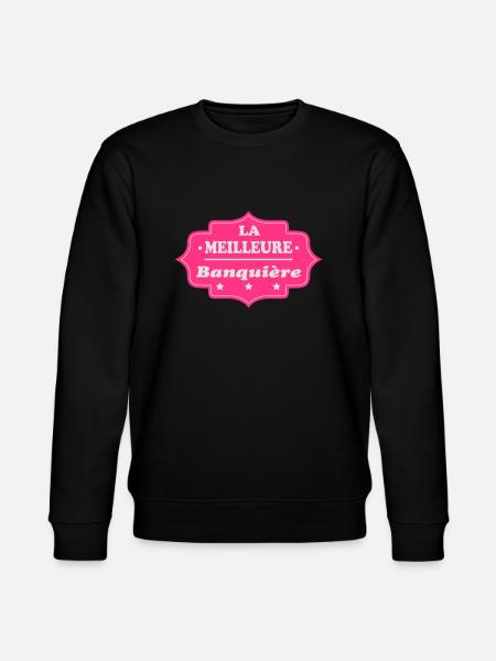 La meilleure banquière 111 - Stanley/Stella CHANGER Unisex Organic Sweatshirt - black