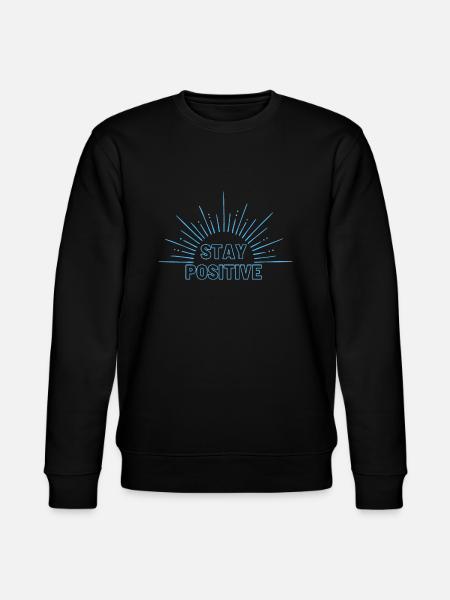 Stay Positive in blue - Stanley/Stella CHANGER Unisex Organic Sweatshirt - black