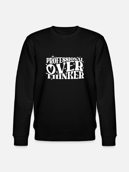Professionele overdenker Geestige typografie Humor - Stanley/Stella Uniseks bio-sweatshirt CHANGER  - zwart