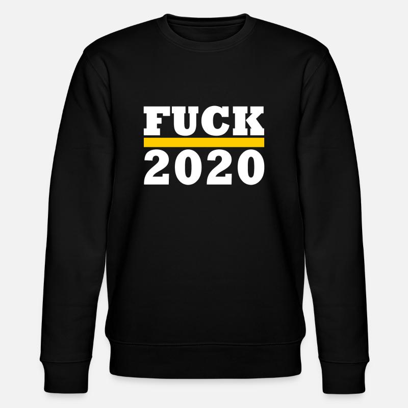 Fuck 2020 - Stanley/Stella Unisex Bio-Sweatshirt CHANGER  - Schwarz