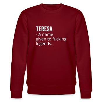 Teresa ein Name, der Fucking Legends gegeben wurde - Stanley/Stella Unisex Bio-Sweatshirt CHANGER  - Burgunderrot - Vorne - Nik (191cm) & Marisol (170cm)