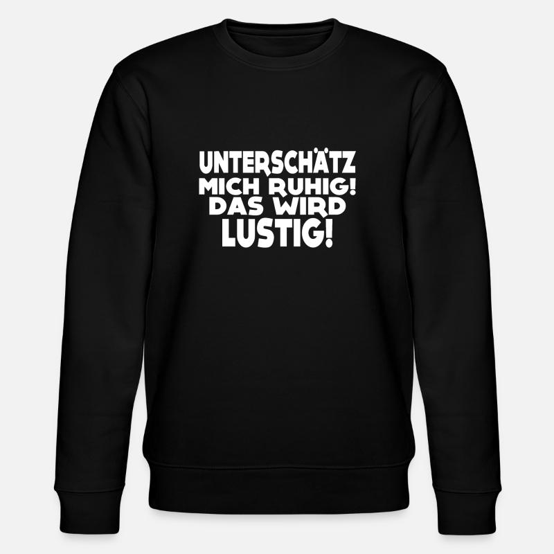 Das wird lustig! - Stanley/Stella Unisex Bio-Sweatshirt CHANGER - Schwarz
