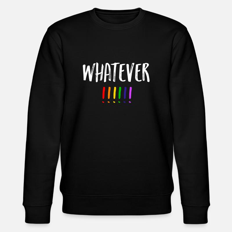 Whatever LGBT rainbow - Stanley/Stella CHANGER Unisex Organic Sweatshirt - black