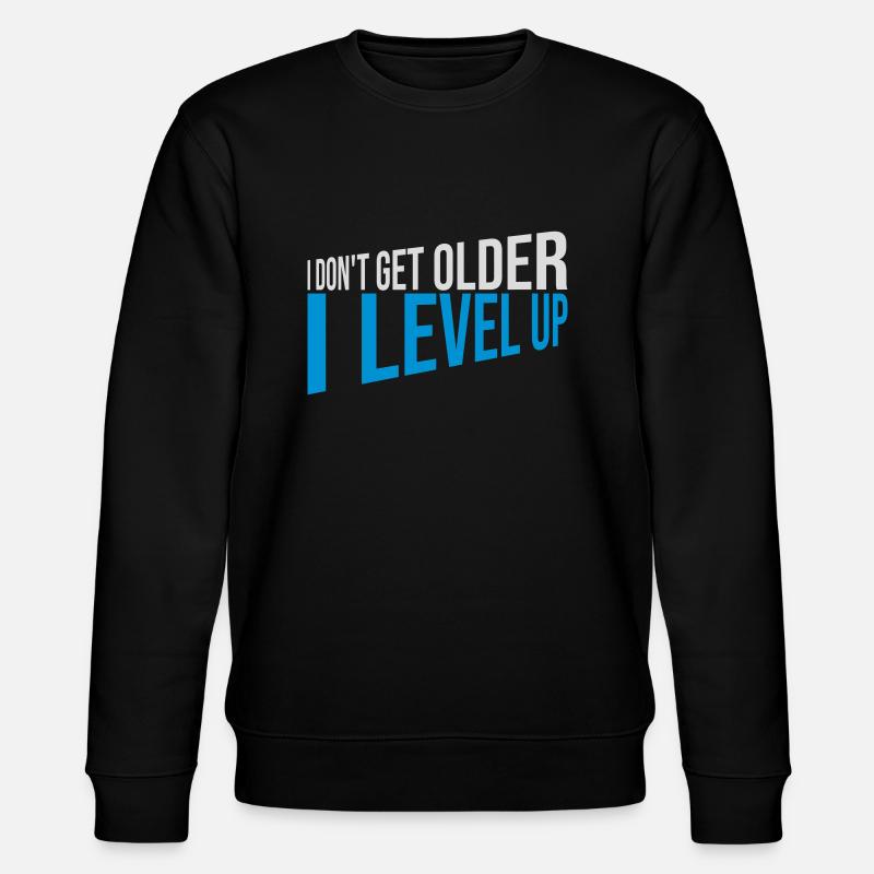get older level up - Stanley/Stella CHANGER Unisex Organic Sweatshirt - black
