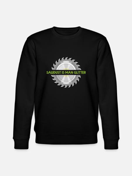 Sawdust is man glitter - Stanley/Stella CHANGER Unisex Organic Sweatshirt - black