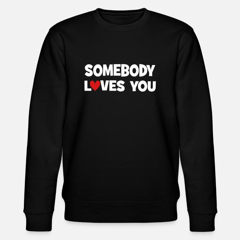 Jemand liebt Dich - Stanley/Stella Unisex Bio-Sweatshirt CHANGER  - Schwarz