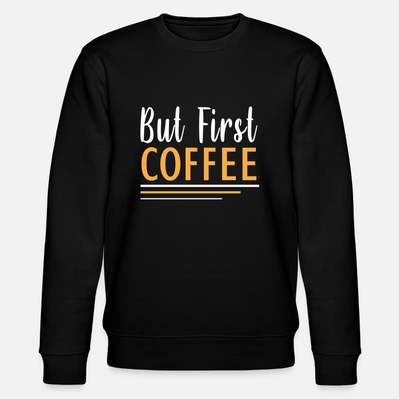 mais premier café - Sweat bio CHANGER Stanley/Stella Unisexe - noir