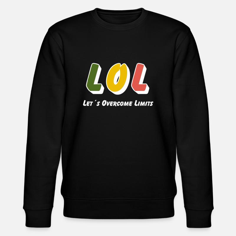 LOL - Let´s Overcome Limits - Stanley/Stella Unisex Bio-Sweatshirt CHANGER  - Schwarz