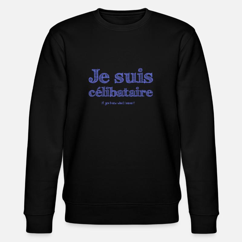 Je suis célibataire (H) - Sweat bio CHANGER Stanley/Stella Unisexe - noir