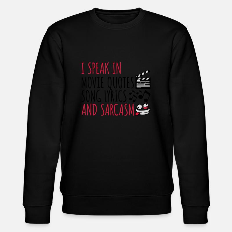 speak lyrics and sarcasm - Stanley/Stella CHANGER Unisex Organic Sweatshirt - black