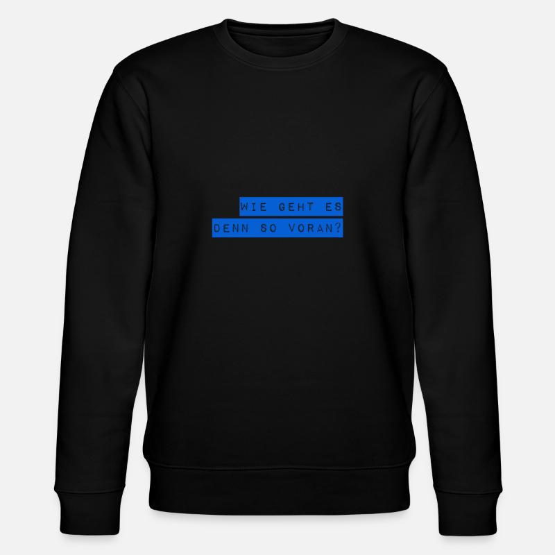 geht es voran? - Stanley/Stella Unisex Bio-Sweatshirt CHANGER  - Schwarz