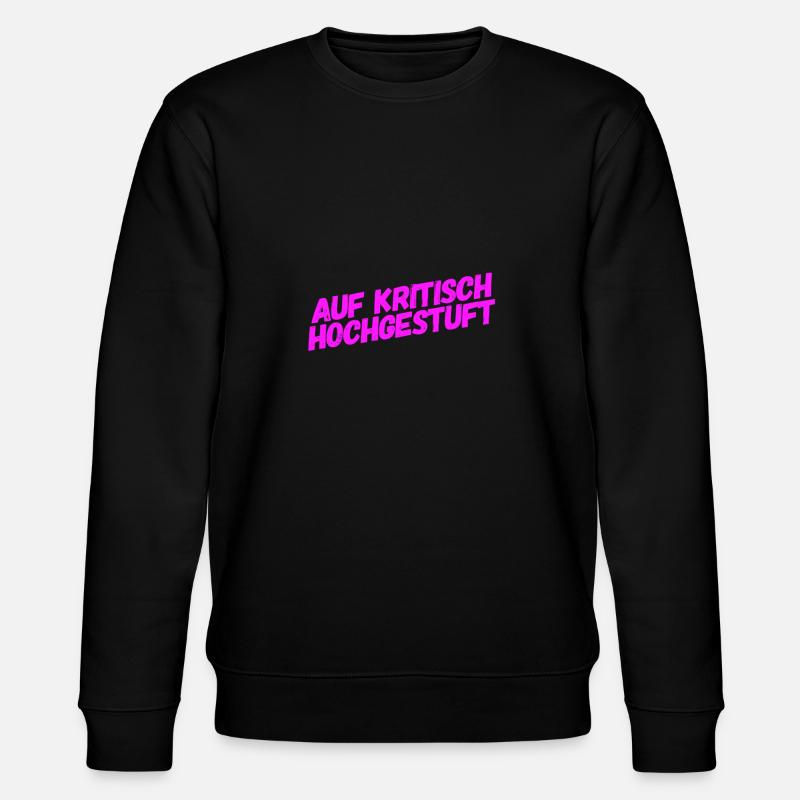 es wird kritischer - Stanley/Stella Unisex Bio-Sweatshirt CHANGER  - Schwarz