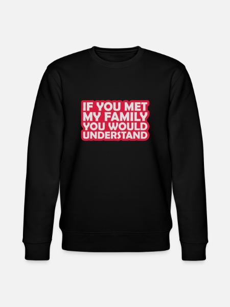 you would understand quote - Stanley/Stella CHANGER Unisex Organic Sweatshirt - black