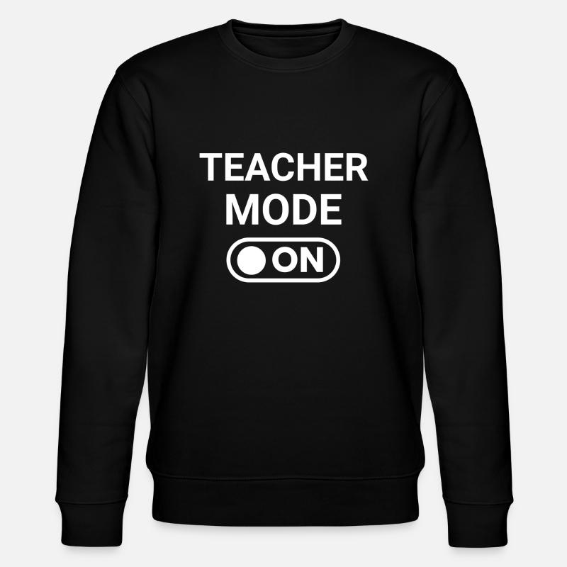 Teacher mode ON - Stanley/Stella CHANGER Unisex Organic Sweatshirt - black