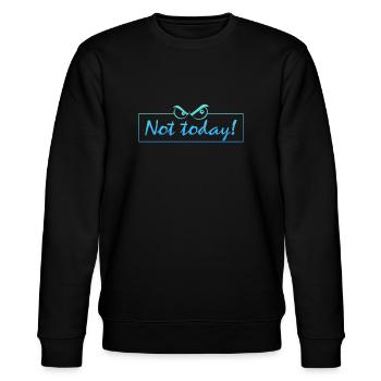 not today - Stanley/Stella Unisex Bio-Sweatshirt CHANGER  - Schwarz - Vorne - Nik (191cm) & Marisol (170cm)