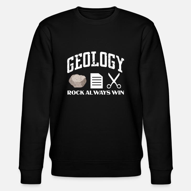 Geology Rock Always Win - Stanley/Stella CHANGER Unisex Organic Sweatshirt - black