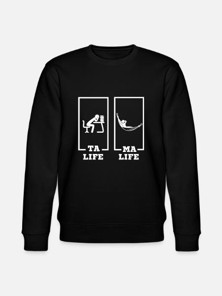 ta life ma life - Sweat bio CHANGER Stanley/Stella Unisexe - noir