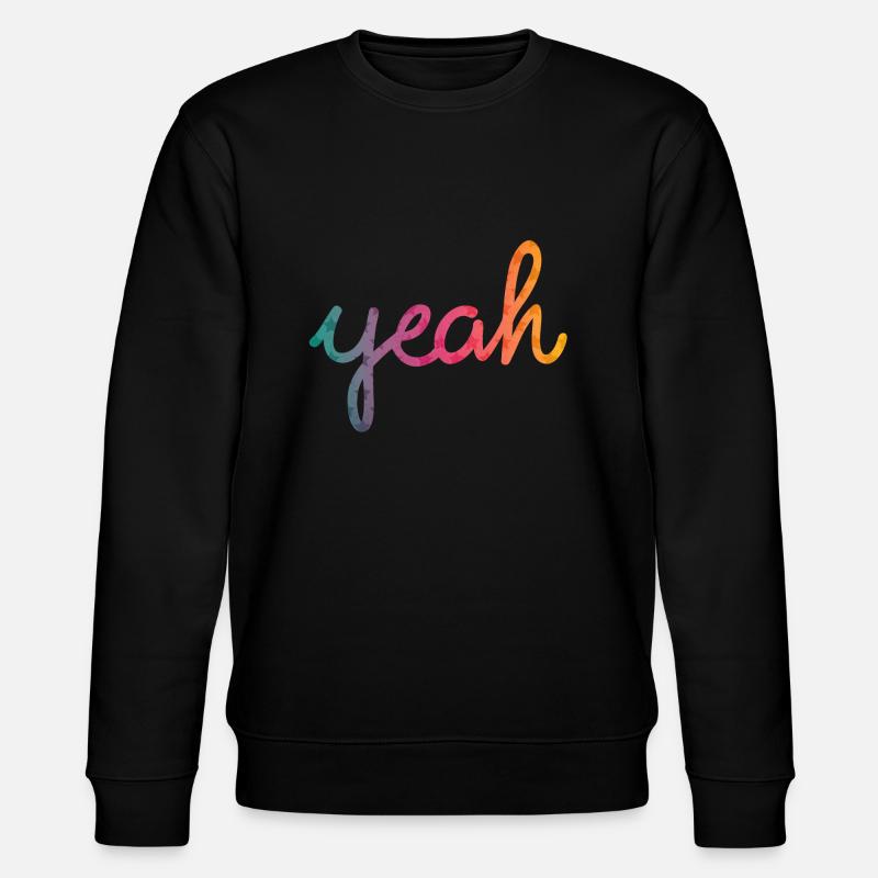Yeah Typography rainbow - Stanley/Stella CHANGER Unisex Organic Sweatshirt - black
