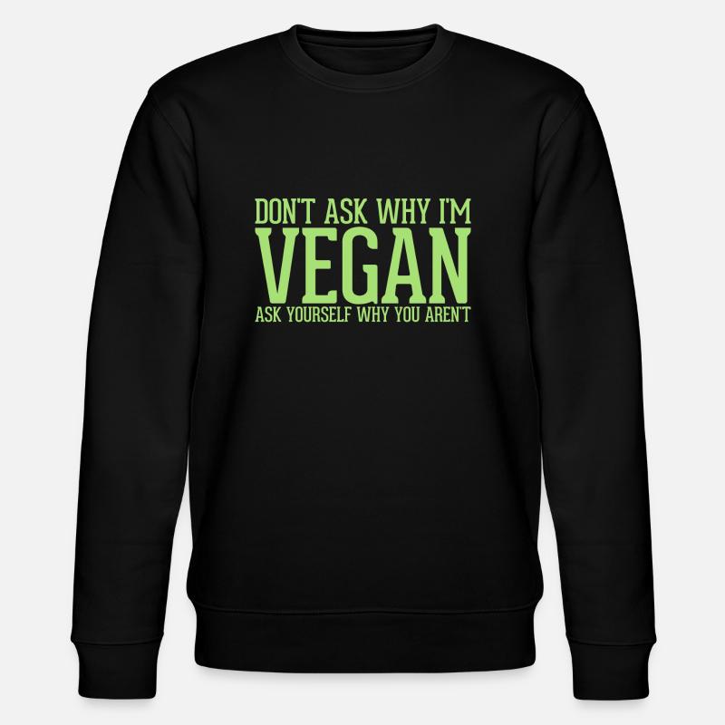 Dont ask Vegan - Stanley/Stella Unisex Bio-Sweatshirt CHANGER  - Schwarz