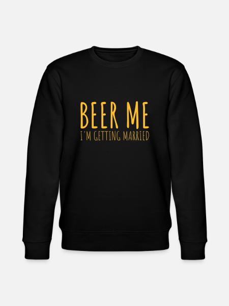 Beer Me Getting Married - Stanley/Stella CHANGER Unisex Organic Sweatshirt - black
