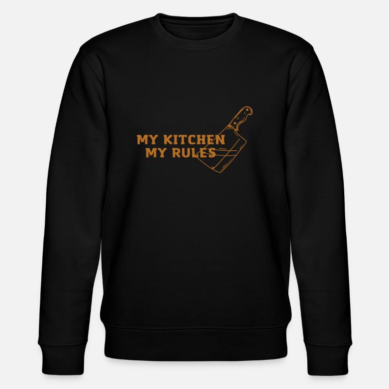 My kitchen, my rules! - Stanley/Stella CHANGER Unisex Organic Sweatshirt - black