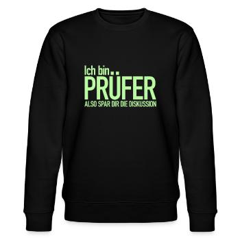 Ich bin Prüfer, Spar dir die Diskussion - Stanley/Stella Unisex Bio-Sweatshirt CHANGER  - Schwarz - Vorne - Nik (191cm) & Marisol (170cm)