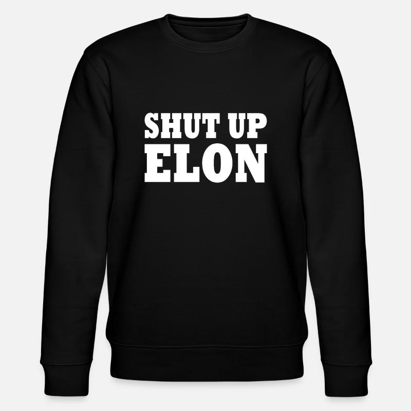 shut up elon - Stanley/Stella Unisex Bio-Sweatshirt CHANGER - Schwarz