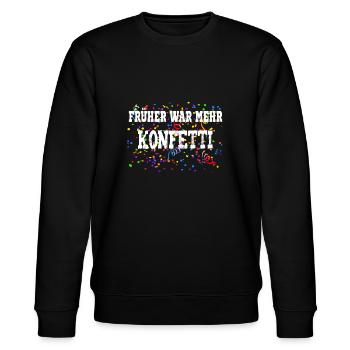 Früher war mehr Konfetti - Stanley/Stella Unisex Bio-Sweatshirt CHANGER  - Schwarz - Vorne - Nik (191cm) & Marisol (170cm)