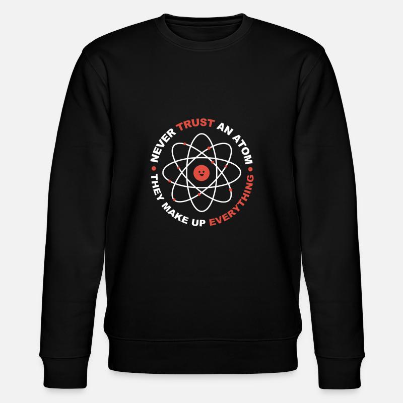 Never trust an atom - Stanley/Stella CHANGER Unisex Organic Sweatshirt - black