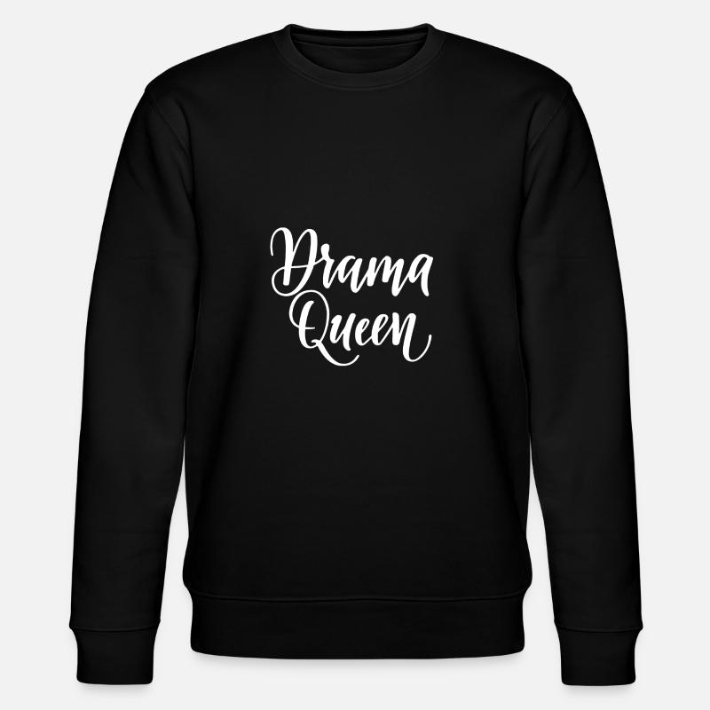 drame reine cursive - Sweat bio CHANGER Stanley/Stella Unisexe - noir