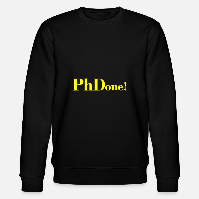 PhDone student gift - Stanley/Stella CHANGER Unisex Organic Sweatshirt - black