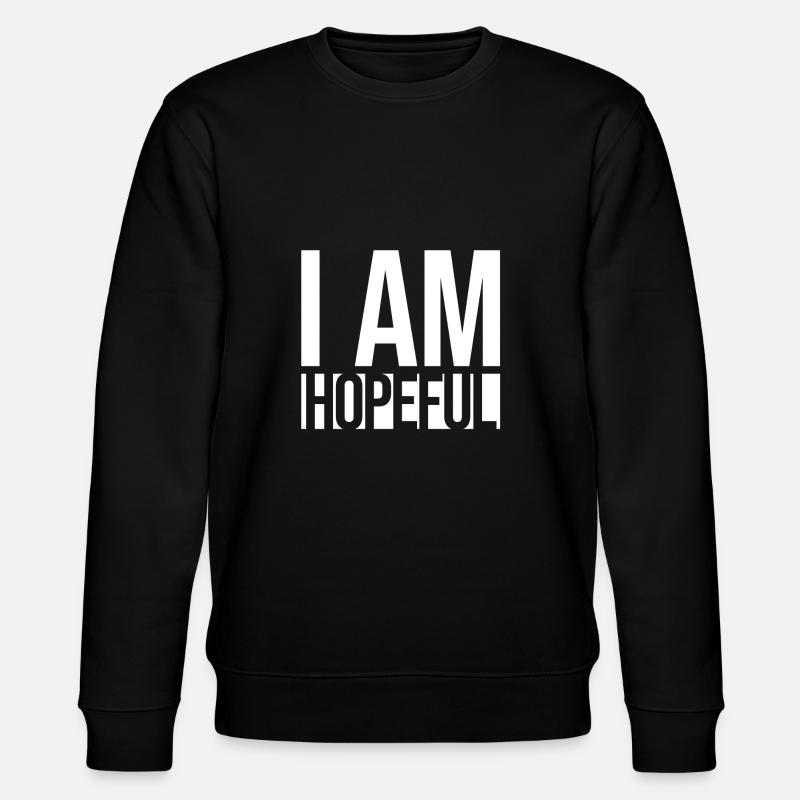 Ich BIN HOPEFUL - Stanley/Stella Unisex Bio-Sweatshirt CHANGER  - Schwarz