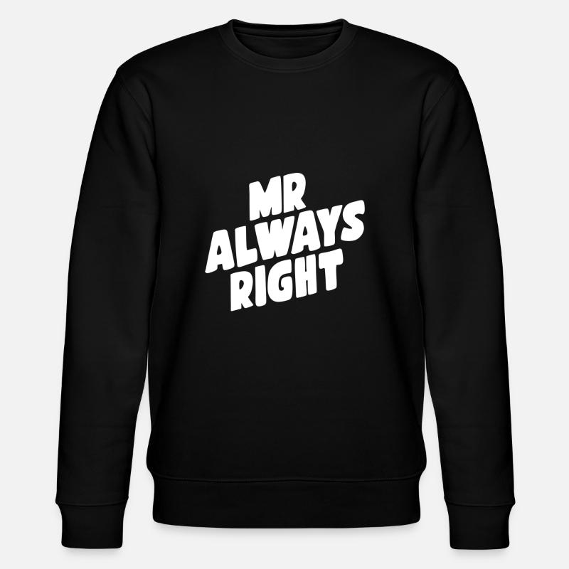 Mr. immer Recht - Stanley/Stella Unisex Bio-Sweatshirt CHANGER  - Schwarz