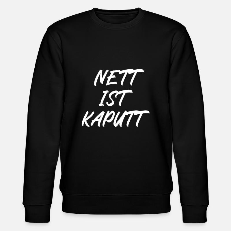 Nett ist kaputt - Stanley/Stella Unisex Bio-Sweatshirt CHANGER  - Schwarz