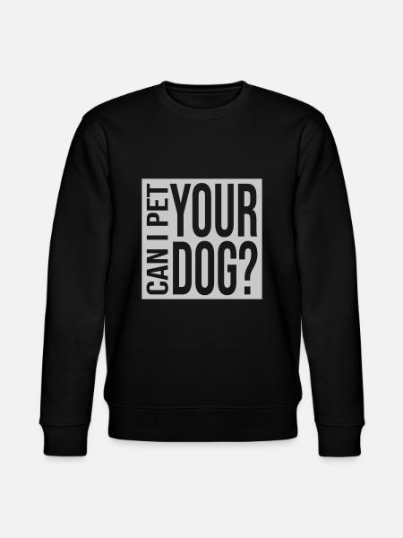 Pet your Dog Spruch - Stanley/Stella Unisex Bio-Sweatshirt CHANGER - Schwarz