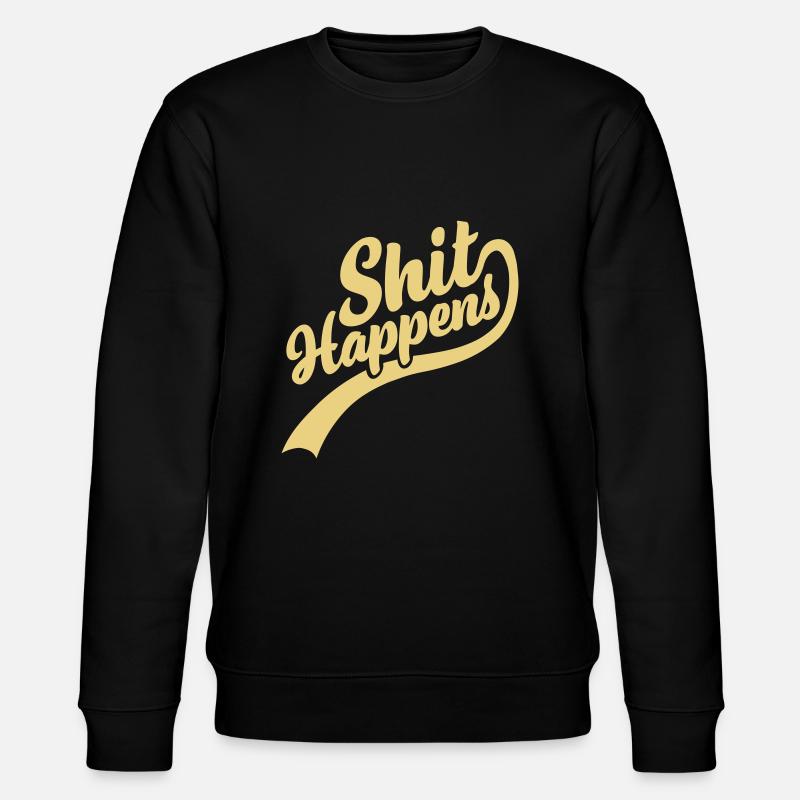 La merde arrive lettrage Citation - Sweat bio CHANGER Stanley/Stella Unisexe - noir