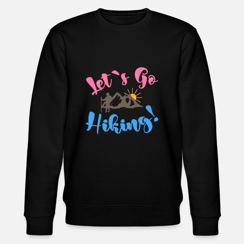 let's go hiking - camping life - Sweat bio CHANGER Stanley/Stella Unisexe - noir