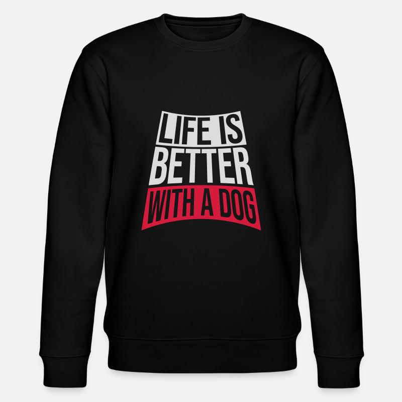 better with a dog - Stanley/Stella CHANGER Unisex Organic Sweatshirt - black