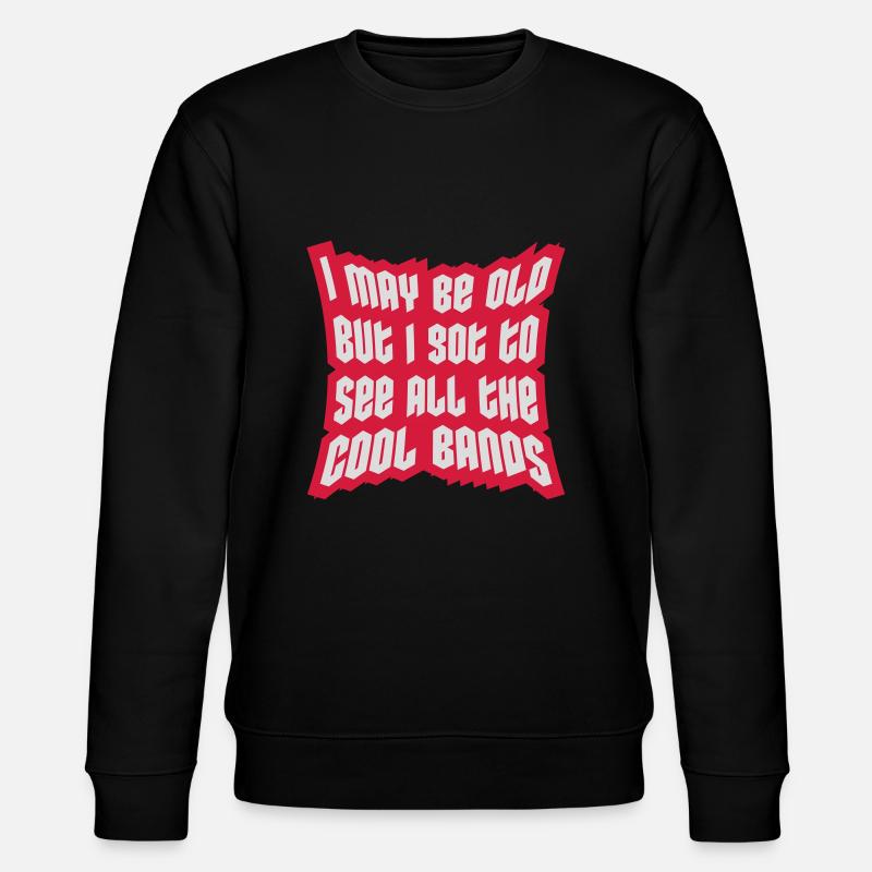 I may be old - Stanley/Stella Unisex Bio-Sweatshirt CHANGER  - Schwarz
