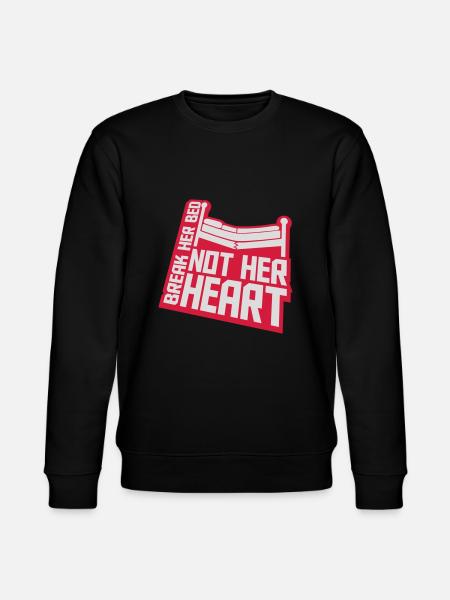 break her bed quote - Stanley/Stella CHANGER Unisex Organic Sweatshirt - black