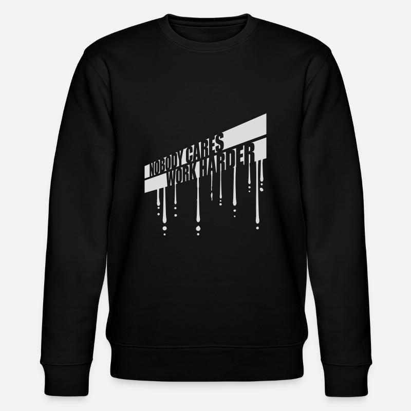 nobody cares work harder - Stanley/Stella CHANGER Unisex Organic Sweatshirt - black