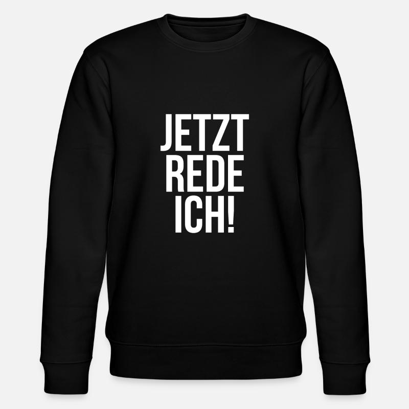 Jetzt rede ich - Stanley/Stella Unisex Bio-Sweatshirt CHANGER  - Schwarz