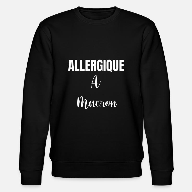 Allergique à Macron - Sweat bio CHANGER Stanley/Stella Unisexe - noir