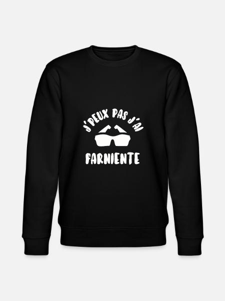 J’peux pas j’ai farniente - Sweat bio CHANGER Stanley/Stella Unisexe - noir