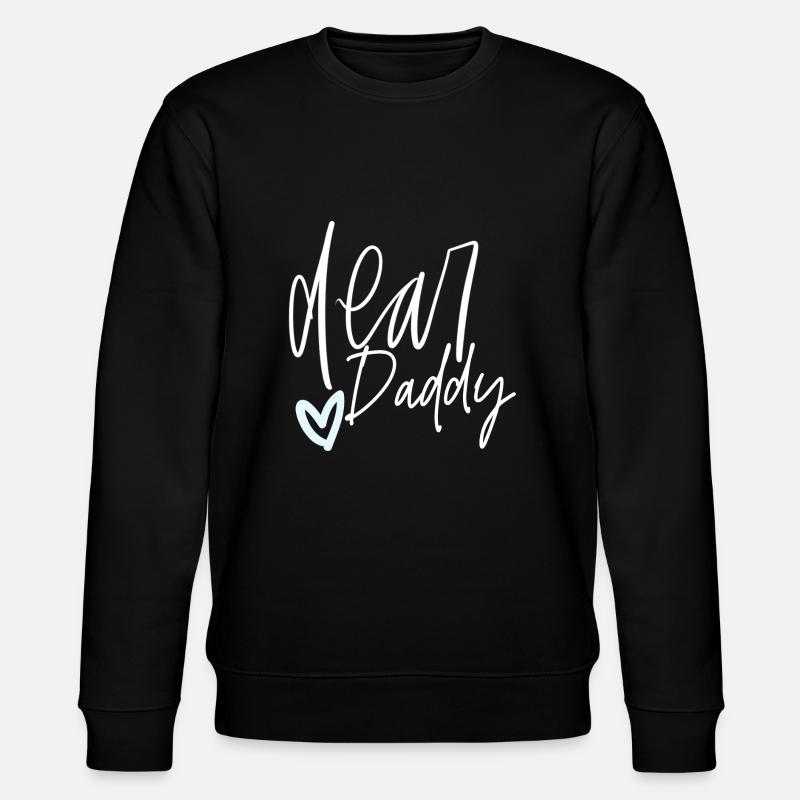 Dear daddy - Stanley/Stella CHANGER Unisex Organic Sweatshirt - black