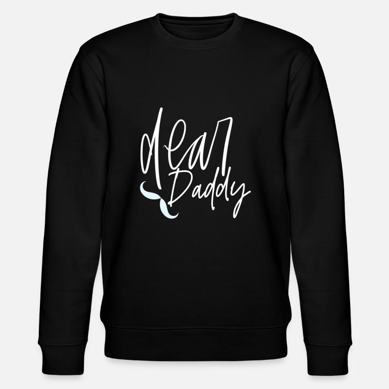 Dear daddy - Stanley/Stella Unisex Bio-Sweatshirt CHANGER  - Schwarz